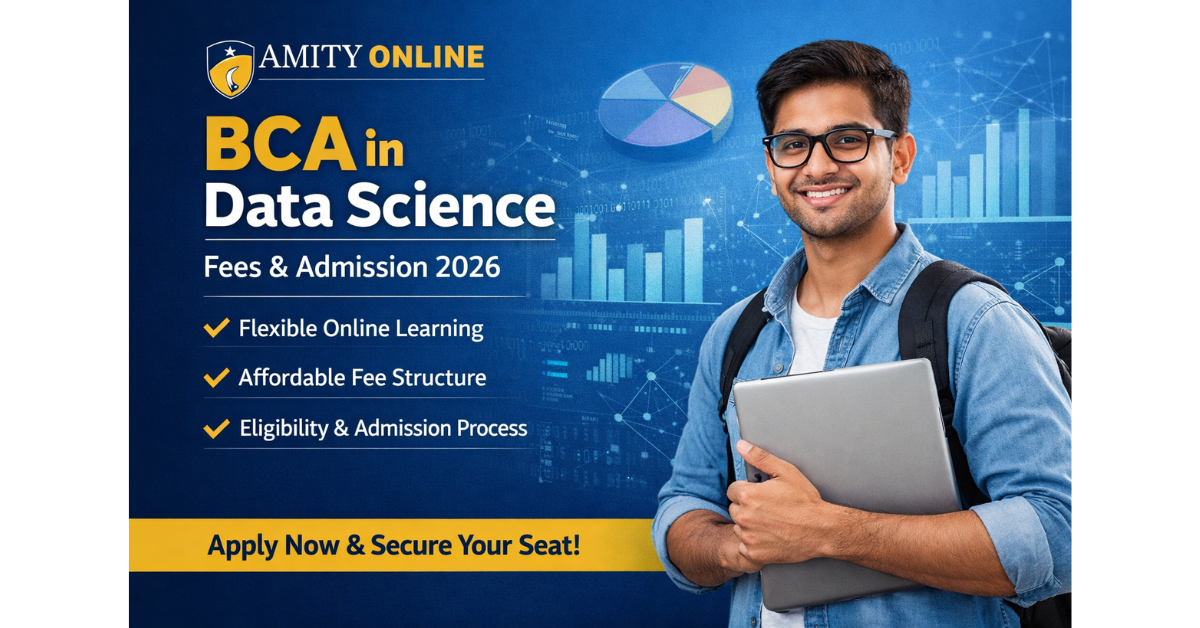 Amity Online BCA in Data Science | Fees & Admission 2026